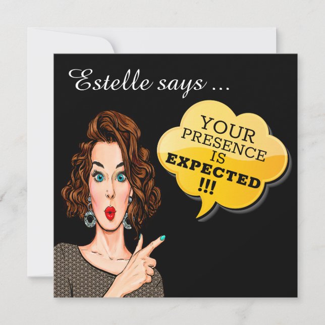 Your Presence Is EXPECTED  Invitation (Front)