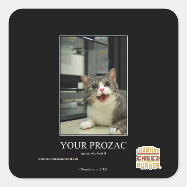 Your Prozac Square Sticker (Front)