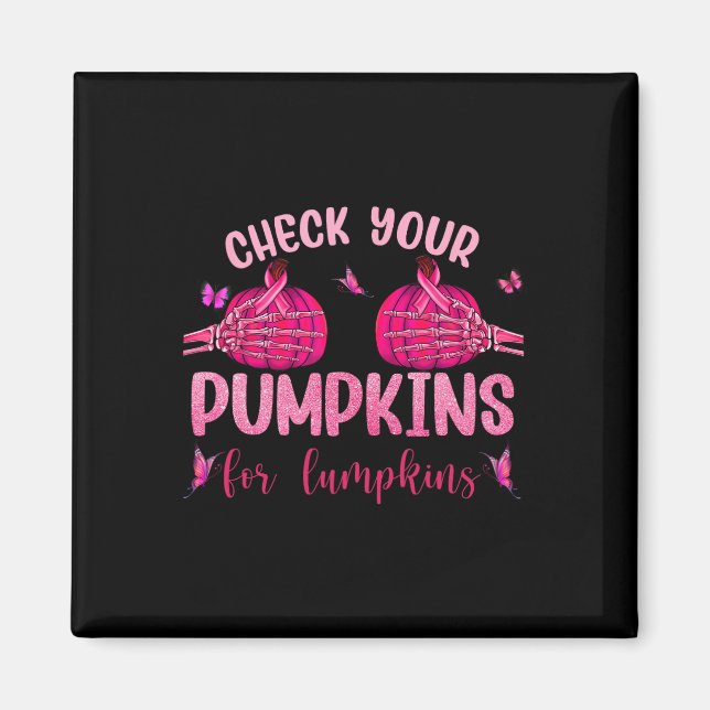 Your Pumpkins For Lumpkins Skeleton Hand Halloween Magnet (Front)