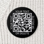 Your QR Code Company Website Modern Promotional 6 Cm Round Badge<br><div class="desc">*FOR INSTRUCTIONS TO CHANGE BACKGROUND OR TEXT COLORS, SEE END OF THIS DESCRIPTION.* Promote your business to potential customers with modern and professional custom QR code round buttons. All text on this template is simple to personalise or delete. The scannable code makes it easy for clients to find your company...</div>