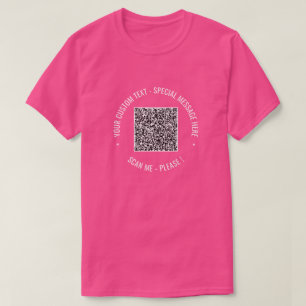 Your QR Code Info Custom Text Colours T-Shirt Gift