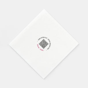 Your QR Code Scan Custom Text and Colours Napkins