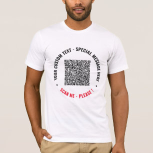 Your QR Code Scan Info and Custom Text T-Shirt
