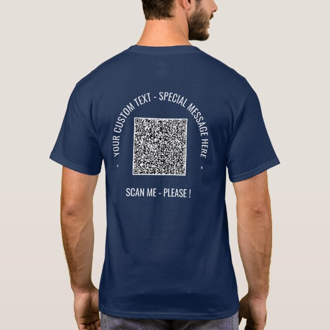 Your QR Code Scan Info Custom Text Funny T-Shirt (Back)