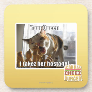 Your Queen, I takez her hostage Coaster