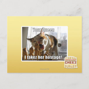 Your Queen, I takez her hostage Postcard