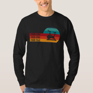 Your Ride Your Vibe Your Time Retro Bicycle Gym Sp T-Shirt