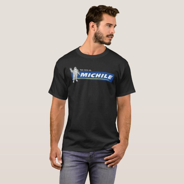 Your Riding On Michile Tshirt (Front Full)