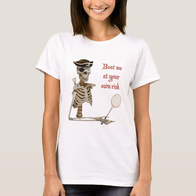 Your Risk Badminton Pirate T-Shirt (Front)