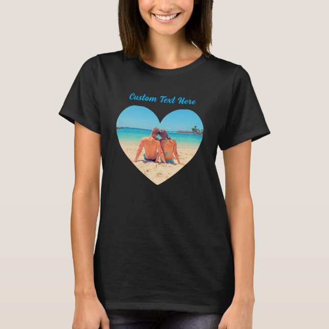 Your Romantic Heart Photo T-Shirt with Custom Text (Front)