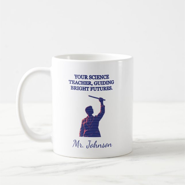 Your Science Teacher Guiding Bright Futures STEM Coffee Mug (Left)
