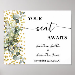 Your Seat Awaits Wedding Reception Eucalyptus Gold Poster