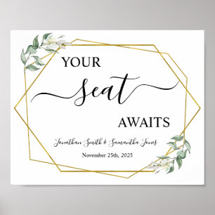 Your seat awaits wedding reception greenery gold poster