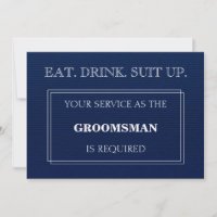 Your Service As The Groomsman Is Required Blue