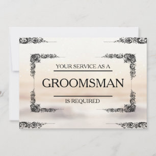 Your Service Is Requested as Groomsman Invitation