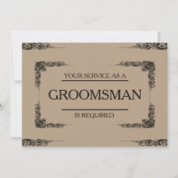 Your Service Is Requested as Groomsman