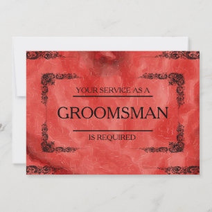 Your Service Is Requested as Groomsman Invitation