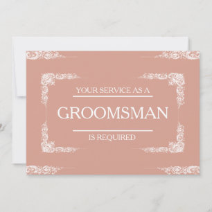 Your Service Is Requested as Groomsman Invitation