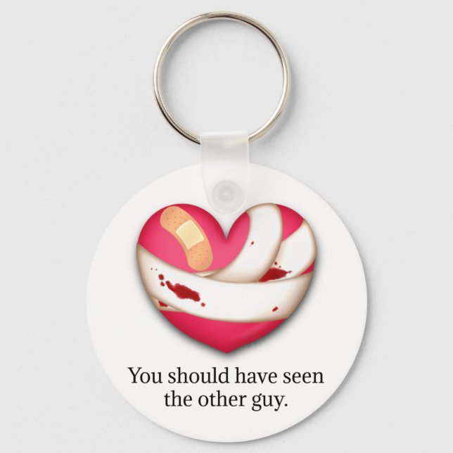 "Your should have seen the other guy" Broken Heart Key Ring (Front)