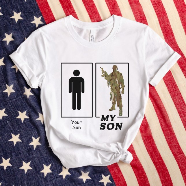 Your Son My Son Camo Soldier Funny Military Parent T-Shirt (Funny Your Son, My Son camo solider USA Military parent white t-shirt, Air Force Mom Dad, Army, Navy)