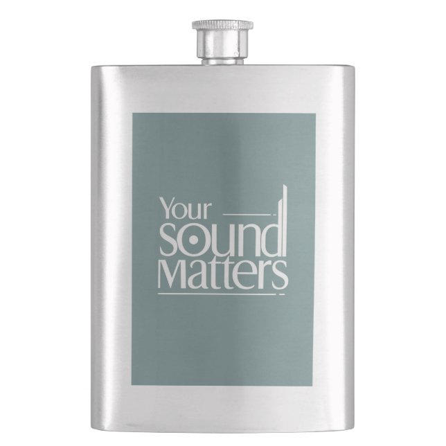Your Sound Matters Hip Flask (Front)
