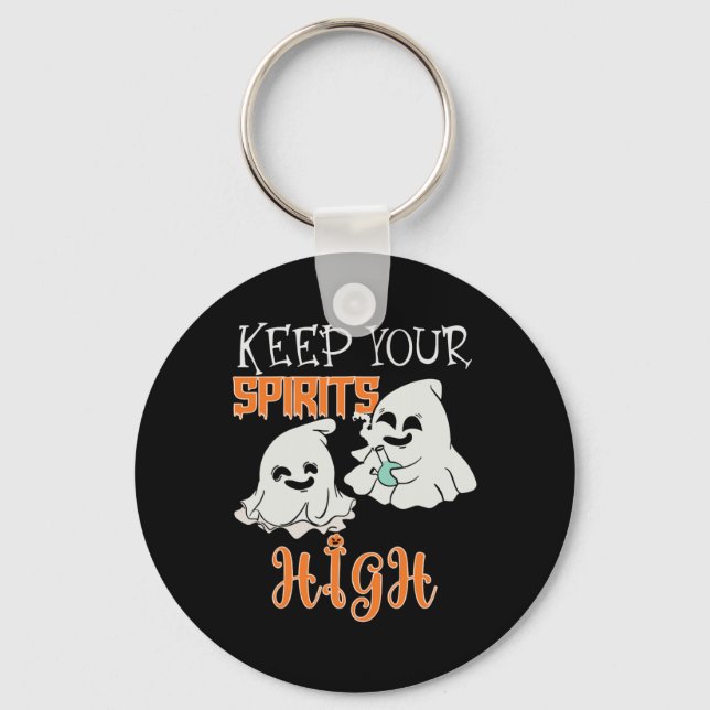 Your Spirits High  Key Ring (Front)