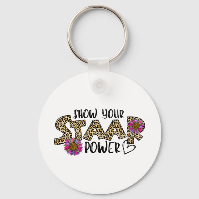 Your Staar Power Leopard Teacher Testing Exam Test Key Ring (Front)