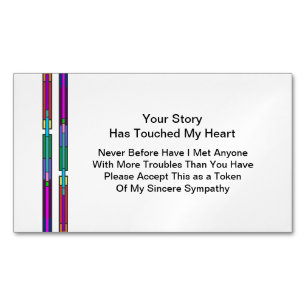 Your Story Has Touched My Heart   Sympathy Magnetic Business Card