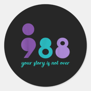 Your Story Is Not Over Stay Mental Health Suicide Classic Round Sticker