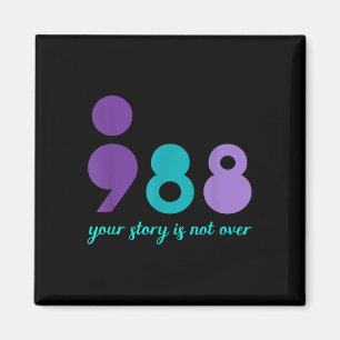 Your Story Is Not Over Stay Mental Health Suicide  Magnet