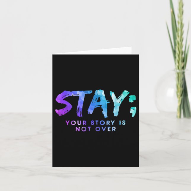 Your Story Is Not Over Stay Suicide Prevention Awa Card (Front)