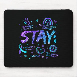 Your Story Is Not Over Stay Suicide Prevention Awa Mouse Pad