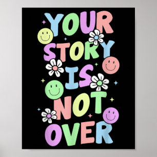 Your Story Is Not Over Stay Suicide Prevention Awa Poster
