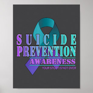 Your Story Is Not Over Stay Suicide Prevention Awa Poster