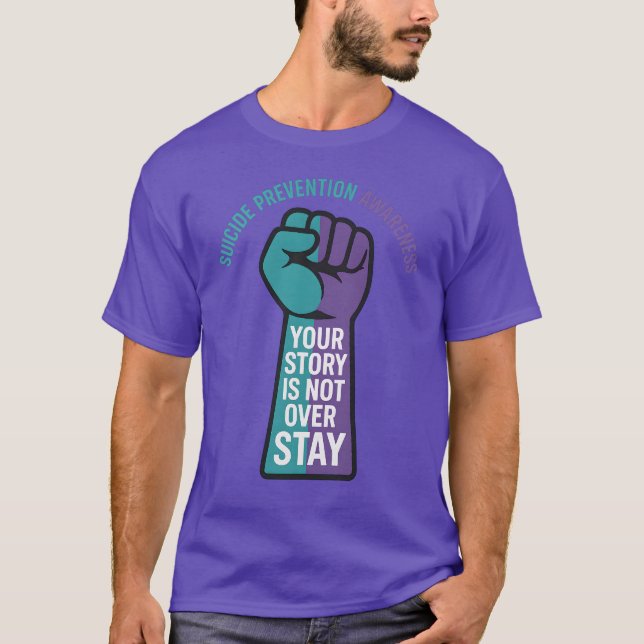 Your Story is Not Over Tee – Mental Health Support (Front)