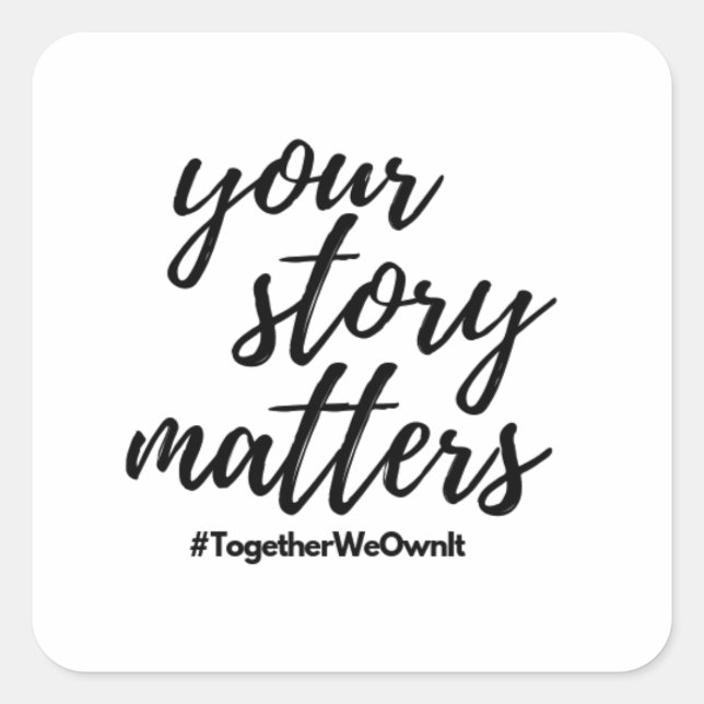 Your Story Matters Stickers (Front)
