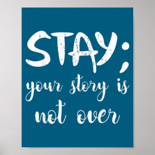 Your Story Shirt Suicide Prevention Awareness Gift Poster