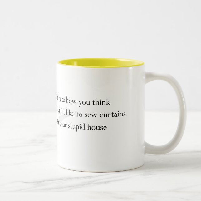 "Your Stupid House" mug (Right)