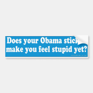 Your Stupid Obama Sticker