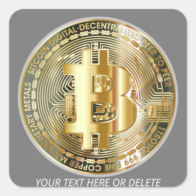 Your Text/Colour Gold/Silver Bitcoin Cryptocurrenc Square Sticker (Front)