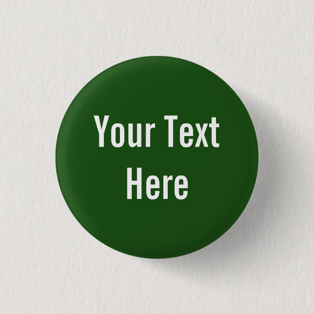 Your Text Here Custom Green Background Button (Front)