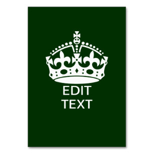 Your Text KEEP CALM CROWN on Green Customise it! Table Number