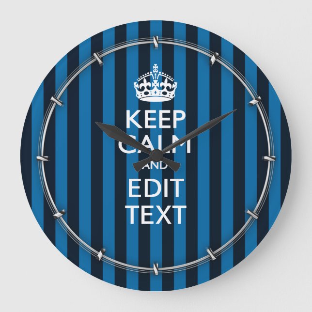 Your Text on Keep Calm Blue Stripes Decor Large Clock (Front)
