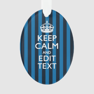Your Text on Keep Calm Blue Stripes Ornament
