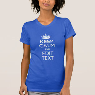 Your Text on Keep Calm Blue Stripes T-Shirt