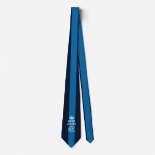 Your Text on Keep Calm Blue Stripes Tie