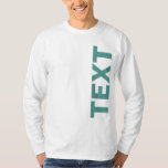 Your Text Or Name Mens Long Sleeve Modern Template T-Shirt<br><div class="desc">Your Text Or Name Upload Photo Design Business Logo Template Elegant Modern Mens Customisable Teal Green & White Long Sleeve T-Shirt.</div>