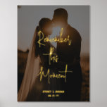 Your Text & Photo Keepsake Remember this Moment<br><div class="desc">Add an elegant personalised touch to home decorations with a unique custom photo and quote gold foil print. Picture and all wording on this template are simple to personalise, including text that reads "Remember this Moment." (IMAGE PLACEMENT TIP: An easy way to centre a photo exactly how you want is...</div>