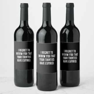 Your thirties have expired, 40th birthday, funny wine label