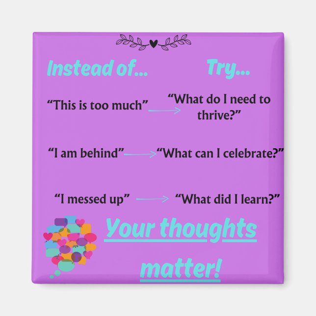 Your Thoughts Matter Magnet (Front)